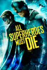 Все супергерои должны погибнуть (2011) трейлер фильма в хорошем качестве 1080p