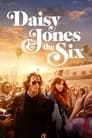 Смотреть «Дейзи Джонс и The Six» онлайн сериал в хорошем качестве