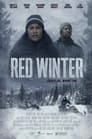 Смотреть «Красная зима» онлайн фильм в хорошем качестве