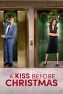 Смотреть «Поцелуй перед Рождеством» онлайн фильм в хорошем качестве