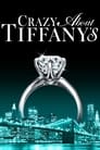 Смотреть «Без ума от Tiffany» онлайн фильм в хорошем качестве