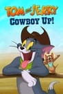 Смотреть «Том и Джерри: Бравые ковбои!» онлайн в хорошем качестве