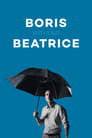 Смотреть «Борис без Беатрис» онлайн фильм в хорошем качестве