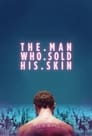 Смотреть «Человек, который продал свою кожу» онлайн фильм в хорошем качестве