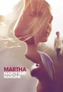 Смотреть «Марта, Марси Мэй, Марлен» онлайн фильм в хорошем качестве