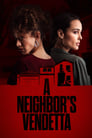 Смотреть «Соседская вендетта» онлайн фильм в хорошем качестве