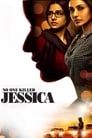 Смотреть «Никто не убивал Джессику» онлайн фильм в хорошем качестве