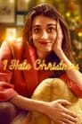 Ненавижу Рождество (2022) трейлер фильма в хорошем качестве 1080p