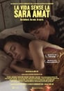 Смотреть «Жизнь без Сары Амат» онлайн фильм в хорошем качестве