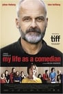 Смотреть «Моя жизнь в качестве комика» онлайн фильм в хорошем качестве