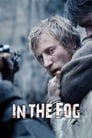 В тумане (2012) трейлер фильма в хорошем качестве 1080p