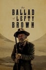 Смотреть «Баллада о Лефти Брауне» онлайн фильм в хорошем качестве
