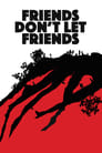Смотреть «Друзья не оставляют друзей» онлайн фильм в хорошем качестве