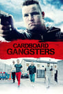 Смотреть «Картонные гангстеры» онлайн фильм в хорошем качестве
