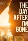 Смотреть «После моего ухода» онлайн фильм в хорошем качестве