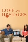 Смотреть «Любовь и заложники» онлайн фильм в хорошем качестве