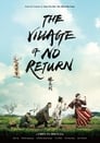 Деревня, откуда не возвращаются (2017) кадры фильма смотреть онлайн в хорошем качестве