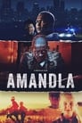 Смотреть «Амандла» онлайн фильм в хорошем качестве