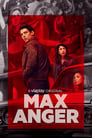 Макс Ангер (2021) кадры фильма смотреть онлайн в хорошем качестве