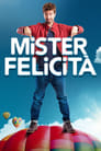Смотреть «Мистер Феличита» онлайн фильм в хорошем качестве