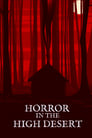 Смотреть «Ужас в Хай-Дезерт» онлайн фильм в хорошем качестве