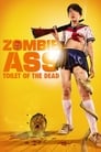 Смотреть «Задница зомби: Туалет живых мертвецов» онлайн фильм в хорошем качестве