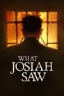 Смотреть «Что видел Иосия» онлайн фильм в хорошем качестве