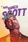Смотреть «Мужчина по имени Скотт» онлайн фильм в хорошем качестве