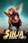 Сихья – фея-бунтарка (2021) кадры фильма смотреть онлайн в хорошем качестве