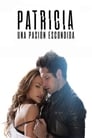 Скрытая страсть Патрисии (2020) трейлер фильма в хорошем качестве 1080p