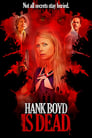 Хэнк Бойд мёртв (2015) трейлер фильма в хорошем качестве 1080p