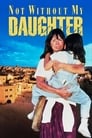 Только не без моей дочери (1991) трейлер фильма в хорошем качестве 1080p