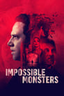 Невозможные чудовища (2019) трейлер фильма в хорошем качестве 1080p