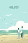 Смотреть «Сцены у моря» онлайн фильм в хорошем качестве