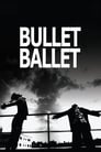 Смотреть «Балет пуль» онлайн фильм в хорошем качестве