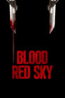Кроваво-красное небо (2021) трейлер фильма в хорошем качестве 1080p