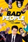 Смотреть «Плохие люди» онлайн фильм в хорошем качестве