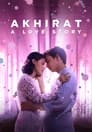 Ахират: История любви (2022) трейлер фильма в хорошем качестве 1080p