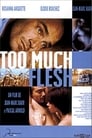 Слишком много плоти (2000) трейлер фильма в хорошем качестве 1080p