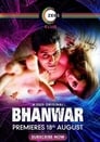 Bhanwar (2020) трейлер фильма в хорошем качестве 1080p