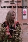 Аллергия на цветы (2017) кадры фильма смотреть онлайн в хорошем качестве