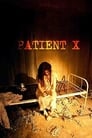 Пациент Х (2009) трейлер фильма в хорошем качестве 1080p