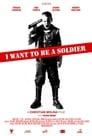 Я хочу стать солдатом (2010) скачать бесплатно в хорошем качестве без регистрации и смс 1080p