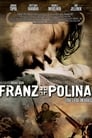 Франц + Полина (2006) кадры фильма смотреть онлайн в хорошем качестве