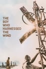 Смотреть «Мальчик, который обуздал ветер» онлайн фильм в хорошем качестве