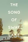 Песня о Свэй-Лэйк (2017) скачать бесплатно в хорошем качестве без регистрации и смс 1080p
