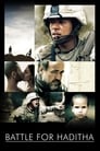 Смотреть «Битва за Хадиту» онлайн фильм в хорошем качестве