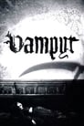 Смотреть «Вампир: Сон Алена Грея» онлайн фильм в хорошем качестве