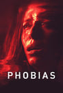 Смотреть «Фобии» онлайн фильм в хорошем качестве